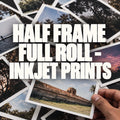 Half Frame Full Roll - Inkjet Prints