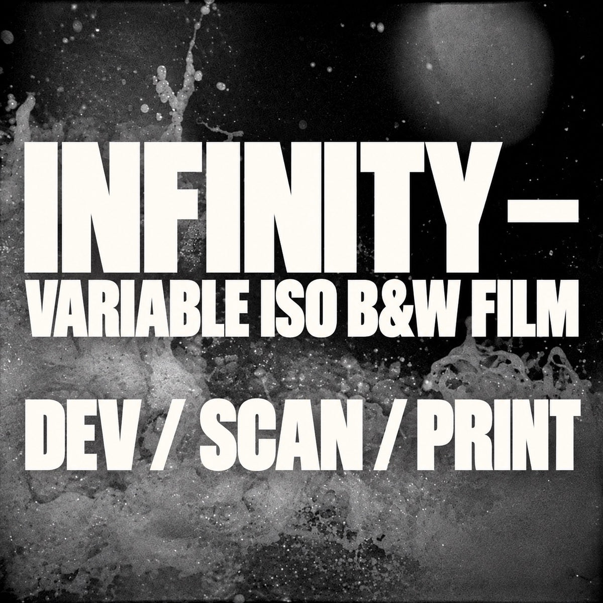 Infinity – Variable ISO Black & White Film Processing | Scanning | Printing