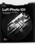 LoFi Photo 101 - An Introduction to Pinhole Photography